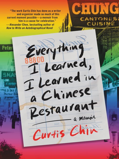 Title details for Everything I Learned, I Learned in a Chinese Restaurant by Curtis Chin - Wait list